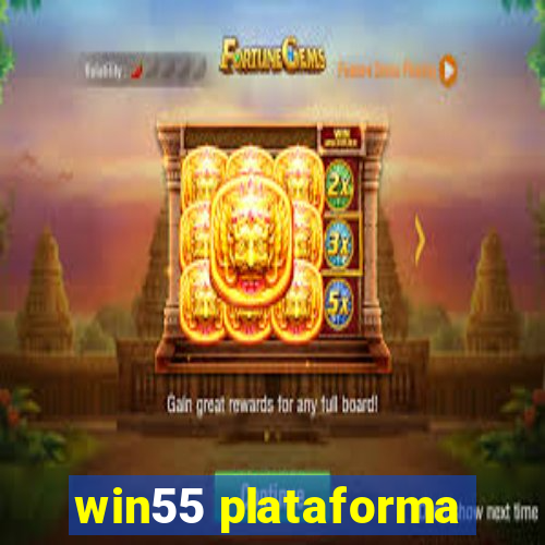 win55 plataforma